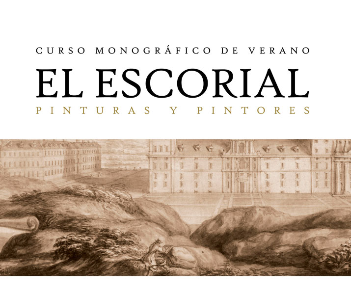 Monográfico de Verano “El Escorial, Pinturas y Pintores”
