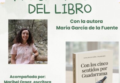 El libro  ‘CON LOS CINCO SENTIDOS POR GUADARRAMA’,  de Maria García de la Fuente, se presenta el 8 de mayo